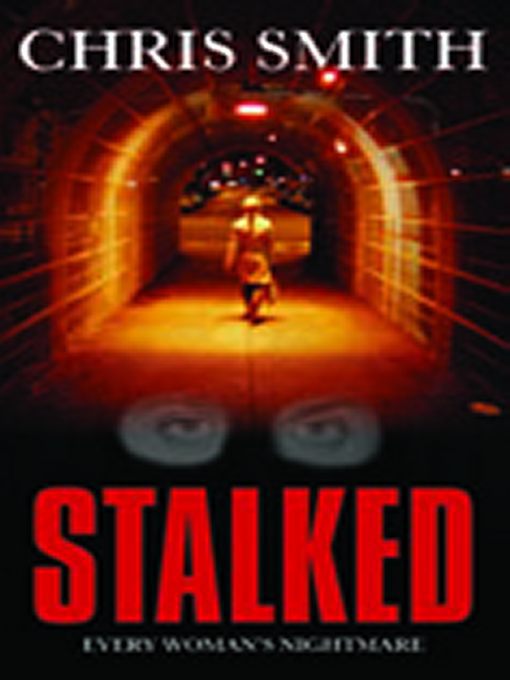Title details for Stalked by Chris Smith - Available